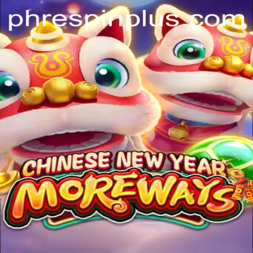 Exploring the Exciting World of CHINESENEWYEARMOREWAYS and its RespinPlus Feature