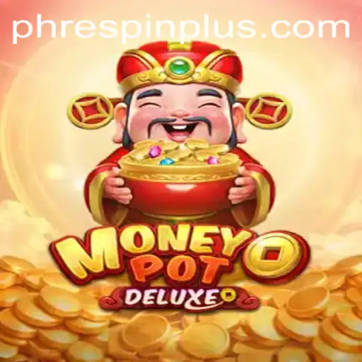 Exploring MoneyPotDELUXE: A New Era in Gaming with RESPINPLUS